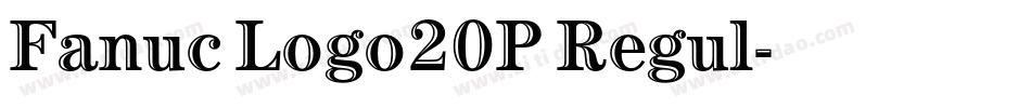 Fanuc Logo20P Regul字体转换